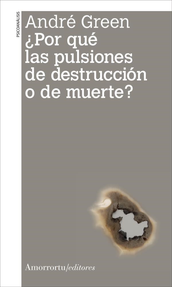 papel ¿Por qué las pulsiones de destrucción o de muerte?