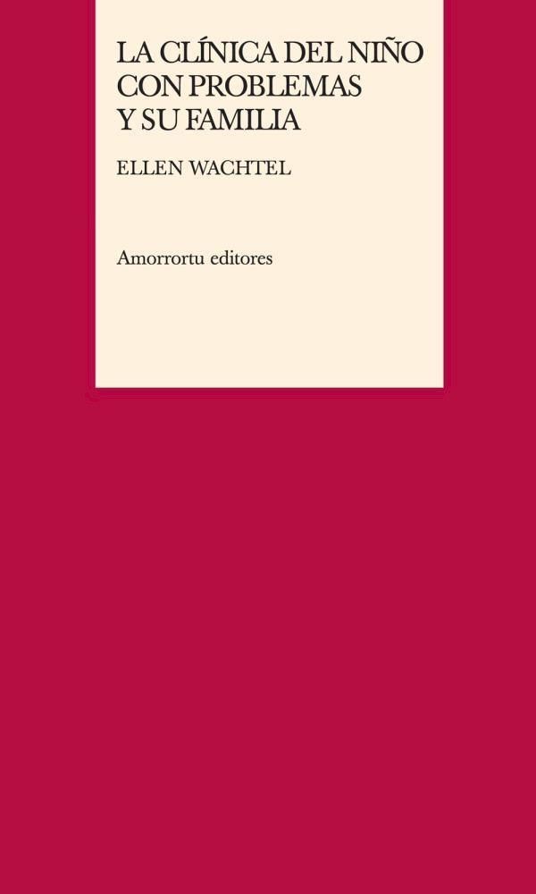Papel La clínica del niño con problemas y su familia