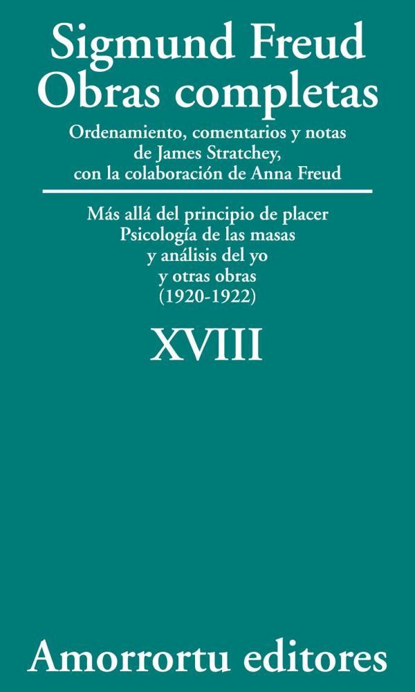 papel XVIII. Más allá del principio de placer, Psicología de las masas y análisis del yo, y otras obras (1920-1922)