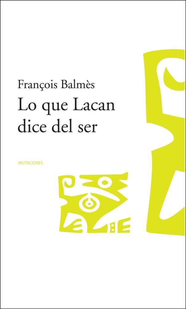 Papel Lo que Lacan dice del ser (1953-1960)