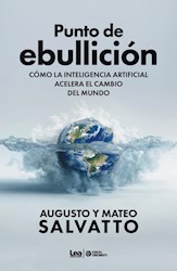 Papel PUNTO DE EBULLICION COMO LA INTELIGENCIA ARTIFICIAL ACELERA EL CAMBIO DEL MUNDO (RUSTICO)