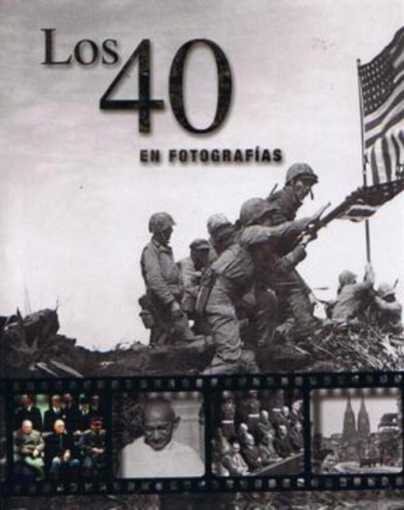  LOS 40 EN FOTOGRAFIAS
