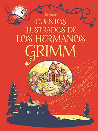  CUENTOS ILUSTRADOS DE LOS HERMANOS GRIMM (TAPA ROJA)