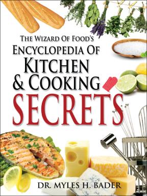 E-book The Wizard Of Food'S Encyclopedia Of Kitchen & Cooking Secrets