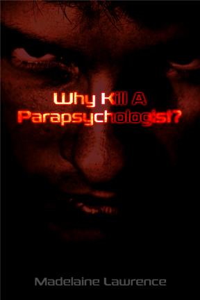 E-book Why Kill A Parapsychologist?