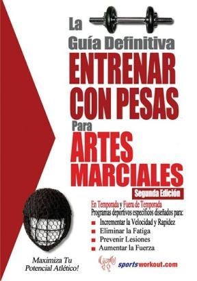 E-book La Guía Definitiva - Entrenar Con Pesas Para Artes Marciales