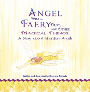 E-book Angel Wings, Faery Dust And Other Magical Things