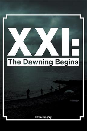 E-book Xxi: The Dawning Begins