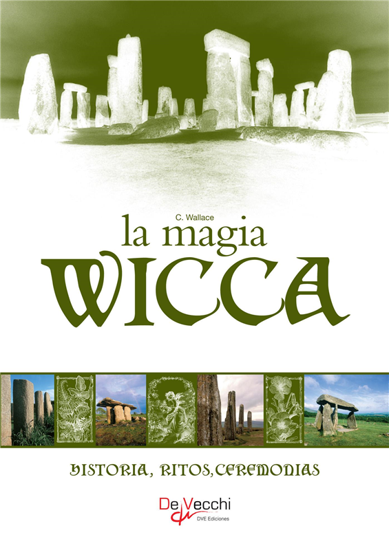 E-book La Magia Wicca. Historia, Ritos, Ceremonias