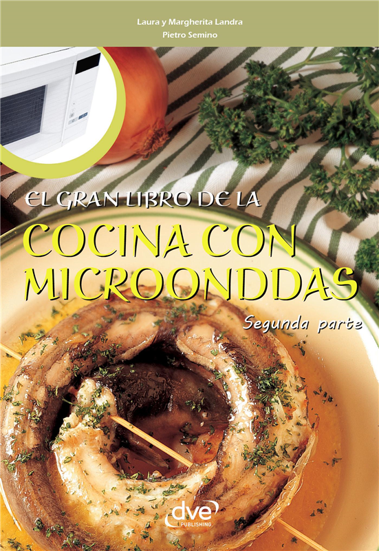 E-book El Gran Libro De La Cocina Con Microondas - Segunda Parte