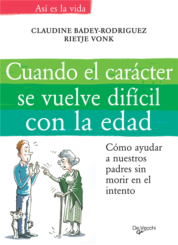 E-book Cuando El Carácter Se Vuelve Difícil Con La Edad