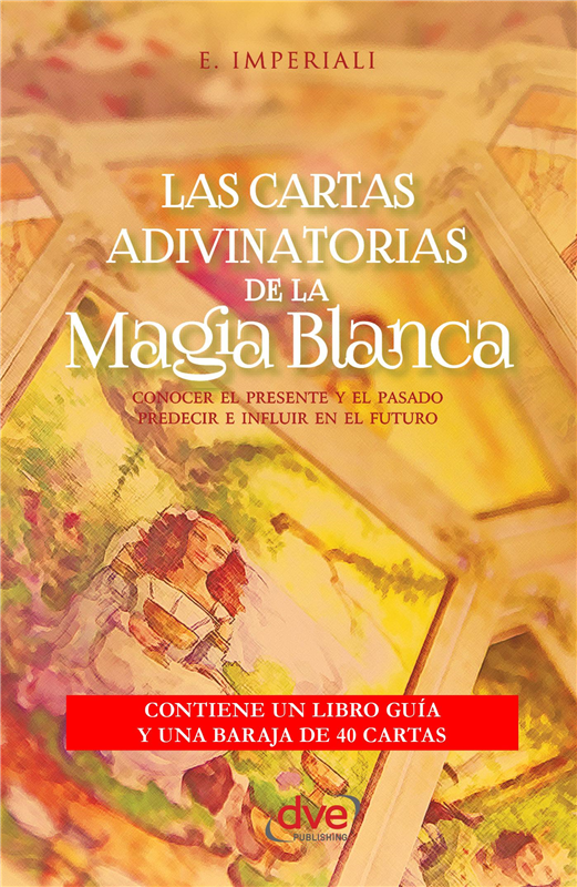 E-book Las Cartas Adivinatorias De La Magia Blanca
