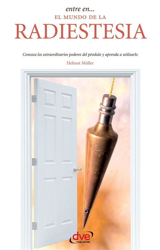 E-book Entre En… El Mundo De La Radiestesia