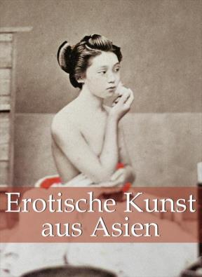 E-book Erotische Kunst Aus Asien 120 Illustrationen