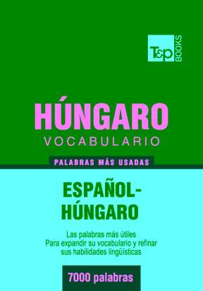 E-book Vocabulario Español-Húngaro - 7000 Palabras Más Usadas