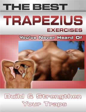 E-book The Best Trapezius Exercises You'Ve Never Heard Of