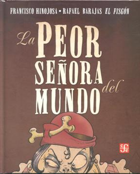 Papel Peor Se?Ora Del Mundo (Encuadernado), La