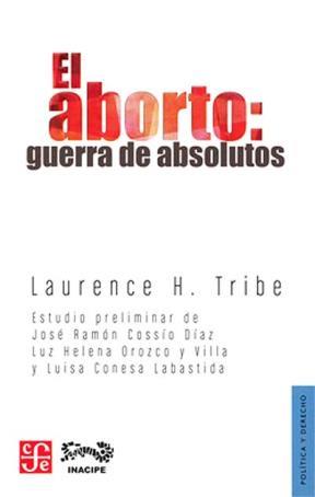  EL ABORTO  GUERRA DE ABSOLUTOS
