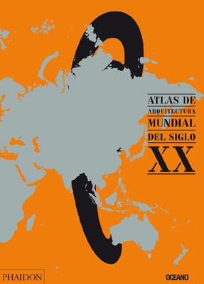  ATLAS DE ARQUITECTURA MUNDIAL DEL SIGLO XX