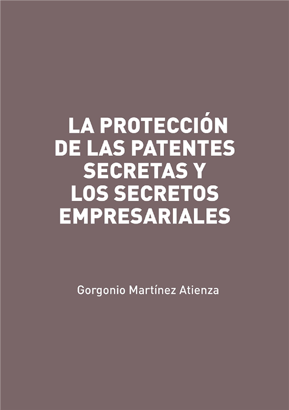 E-book La Protección De Las Patentes Secretas Y Los Secretos Empresariales