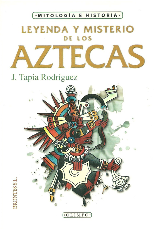 E-book Leyenda Y Misterio De Los Aztecas