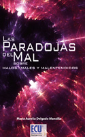 E-book Las Paradojas Del Mal. Sobre Malos, Males Y Malentendidos