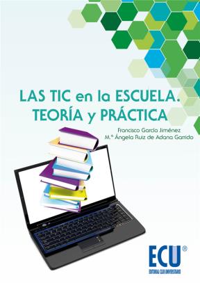 E-book Las Tic En La Escuela. Teoría Y Práctica