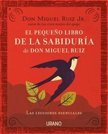 Papel Peque?O Libro De La Sabiduria De Don Miguel Ruiz, El