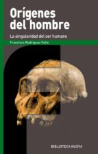 Papel Origenes Del Hombre  La Singularidad Del Ser Humano