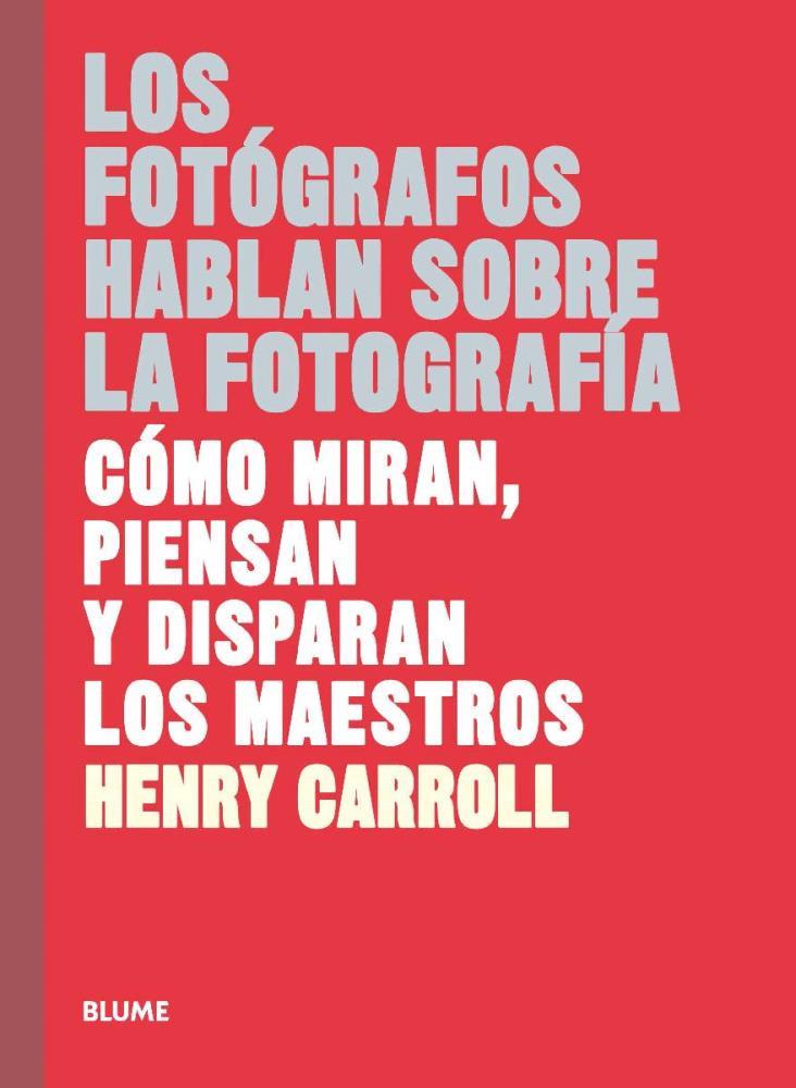 Papel Fotografos Hablan Sobre La Fotografia, Los