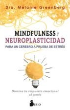 Papel Mindfulness Y Neuroplasticidad Para Un Cerebro A Prueba De E