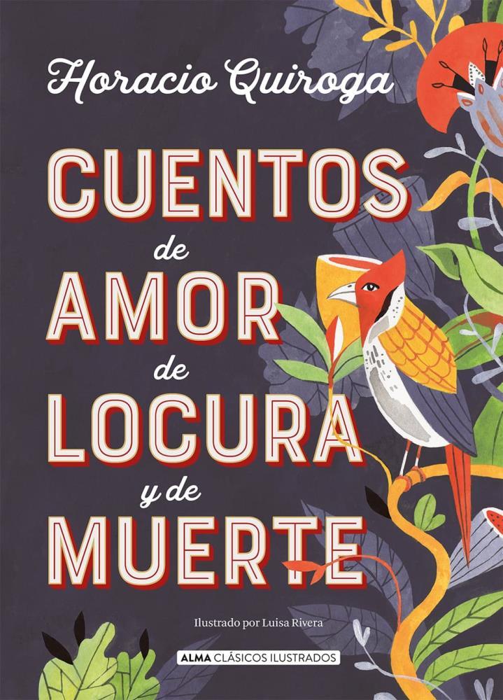 Papel Cuentos De Amor, De Locura Y De Muerte (Clasicos)