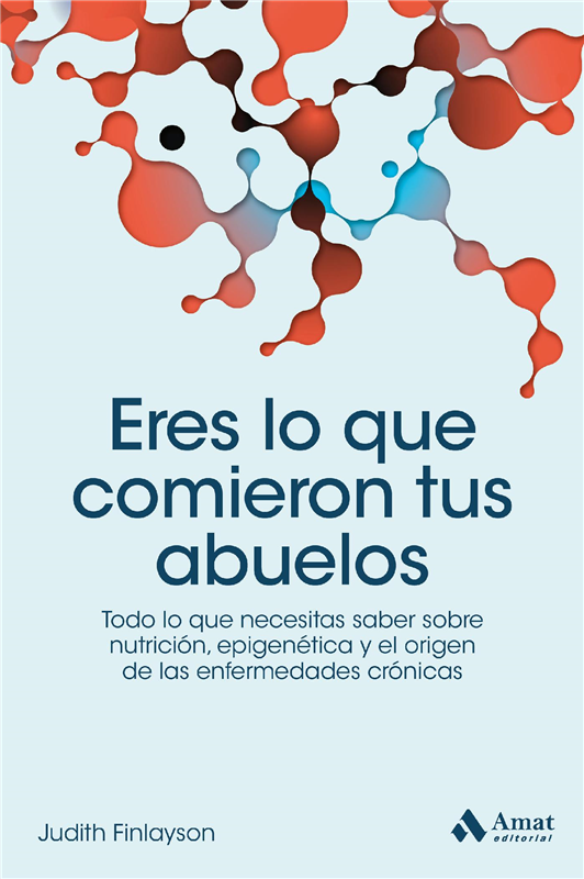 E-book Eres Lo Que Comieron Tus Abuelos. Ebook