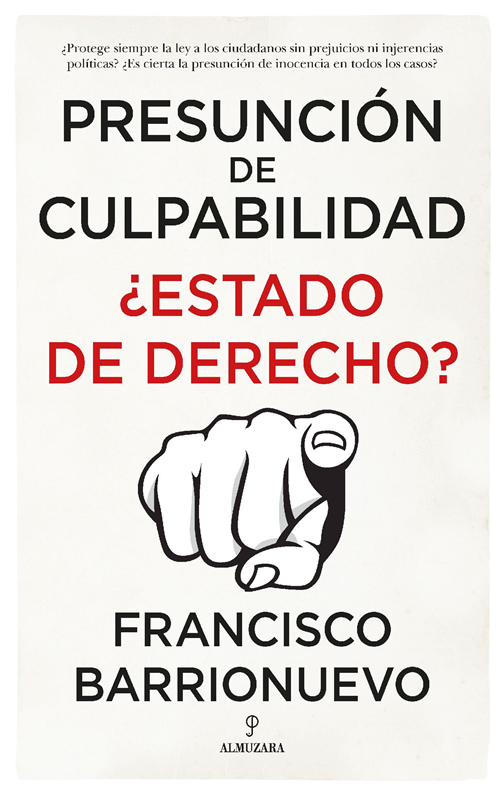 E-book Presunción De Culpabilidad. ¿Estado De Derecho?