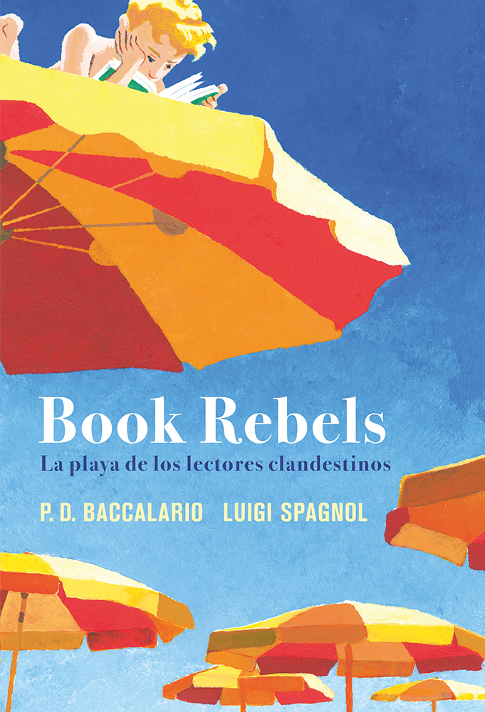 Papel Book Rebels: La Playa De Los Lectores Clandestinos