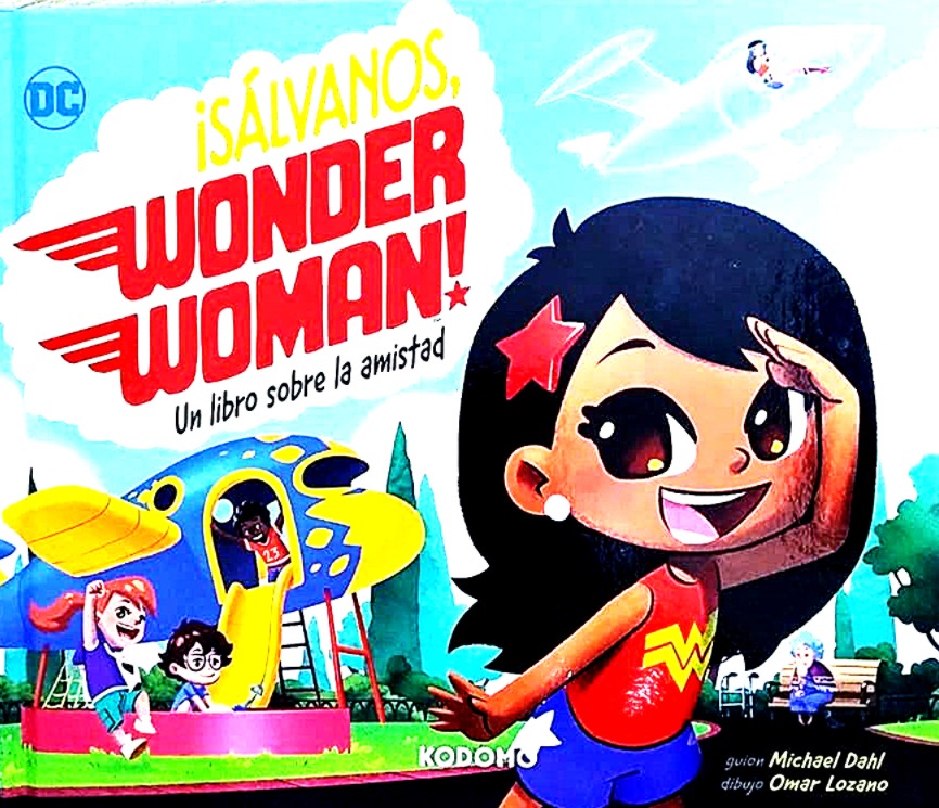 Papel SALVANOS WONDER WOMAN! UN LIBRO SOBRE LA AMISTAD