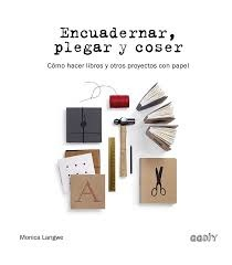  ENCUADERNAR  PLEGAR Y COSER