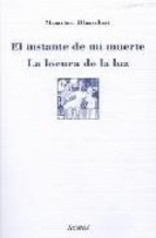  INSTANTE DE MI MUERTE  EL  LA LOCURA DE LA LUZ