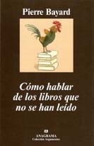  COMO HABLAR DE LOS LIBROS QUE NO SE HAN LEIDO
