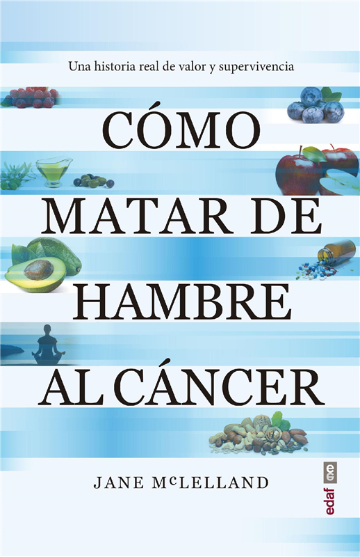 E-book Cómo Matar De Hambre Al Cáncer