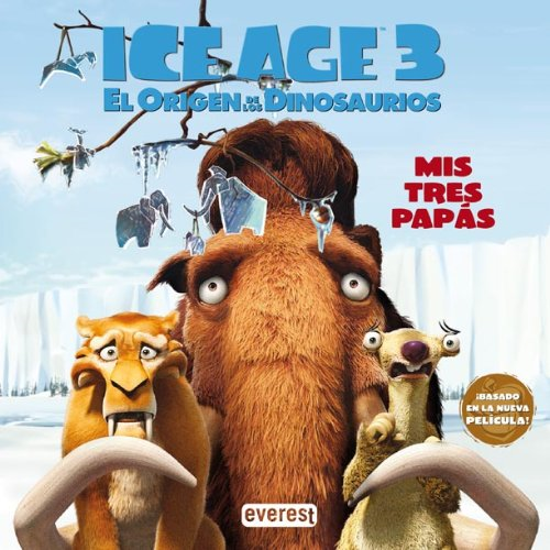 Papel ICE AGE 3 EL ORIGEN DE LOS DINOSAURIOS MIS TRES PAPAS