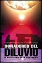  SOÑADORES DEL DILUVIO  LA PREHISTORIA DE LA ASTRONOMIA (T) (