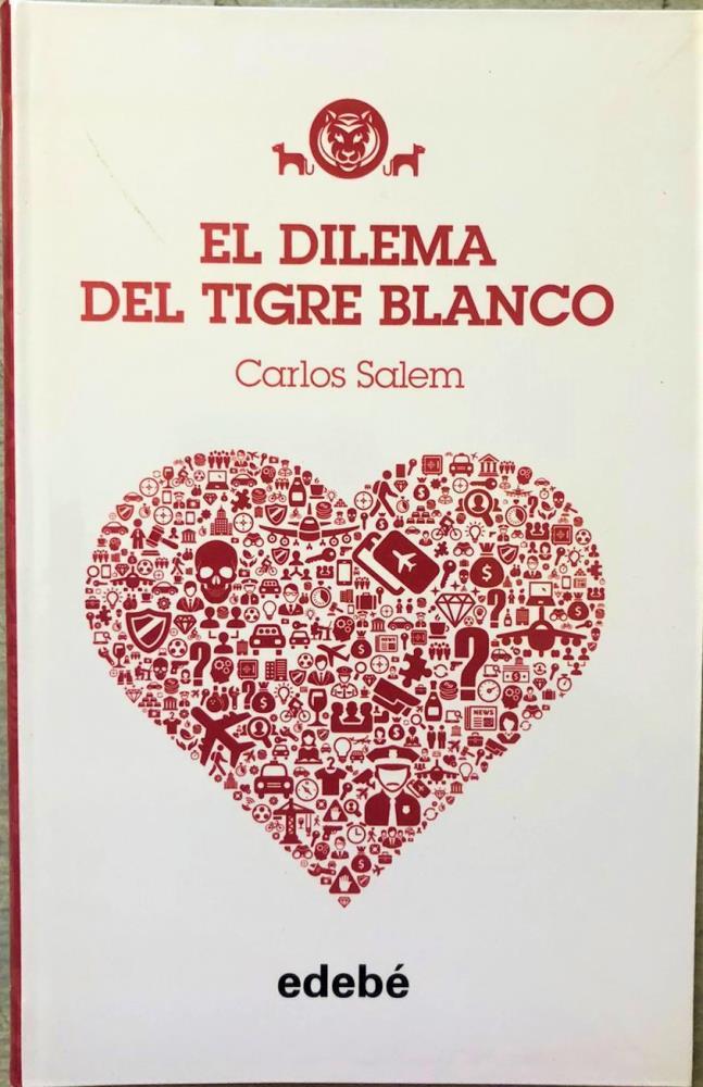 Papel EL DILEMA DEL TIGRE BLANCO