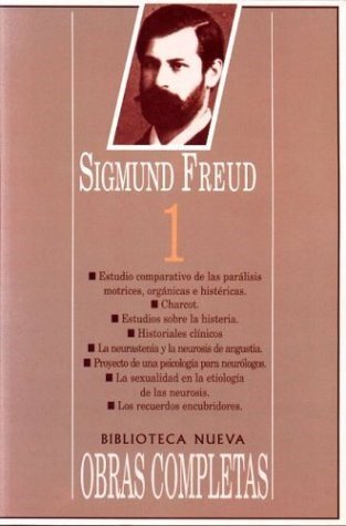  SIGMUND FREUD OBRAS COMPLETAS 1 ENSAYOS 1 AL 6(1873-1899)