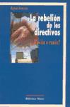 Papel Rebelion De Los Directivos, La (Pasion O Razon)