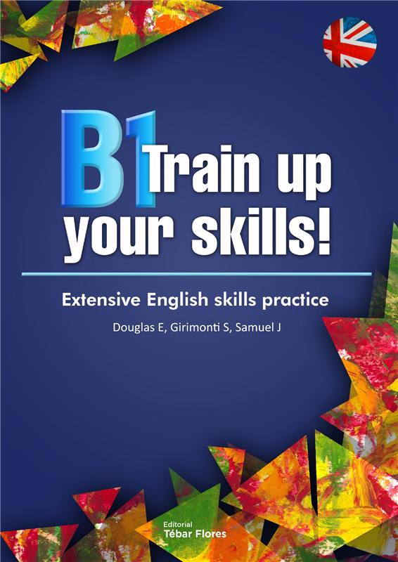 E-book B1 Training Up Your Skills. Extensive English Skills Practice