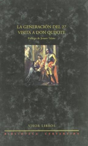  GENERACION DEL 27 VISITA A DON QUIJOTE  LA