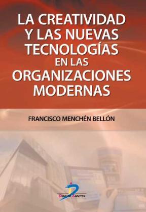 E-book La Creatividad Y Las Nuevas Tecnologías En Las Organizaciones Modernas