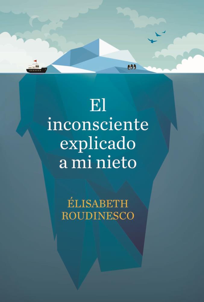  EL INCONSCIENTE EXPLICADO A MI NIETO