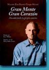  GRAN MENTE  GRAN CORAZON  DESCUBRIENDO TU PROPIO CAMINO